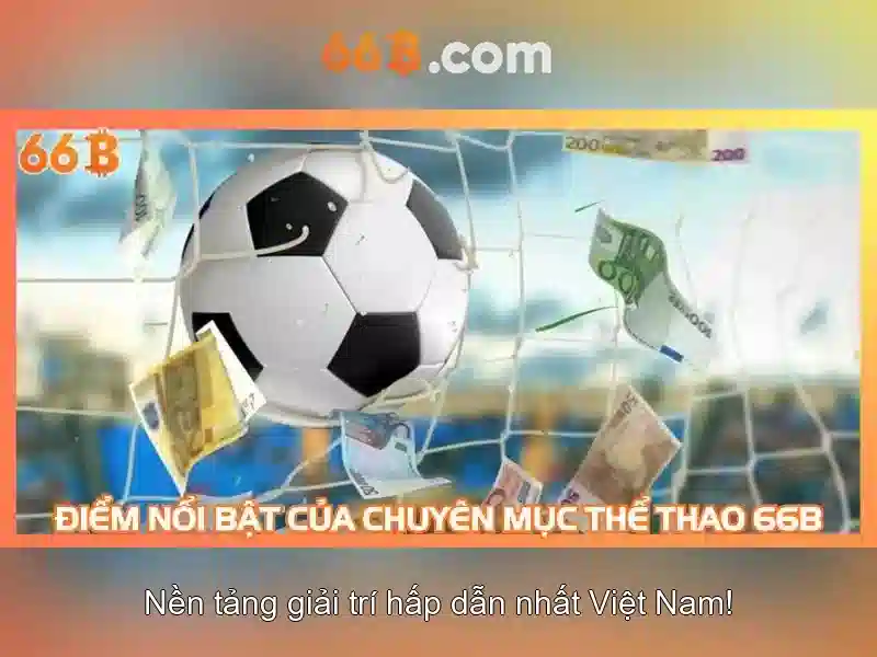 mậu binh 66b – Trải nghiệm và đánh giá tổng quan